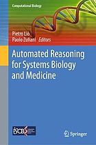 Automated Reasoning for Systems Biology and Medicine