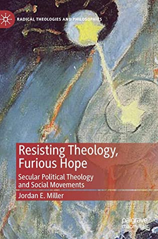 Resisting Theology, Furious Hope