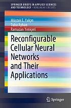 Reconfigurable cellular neural networks and their applications