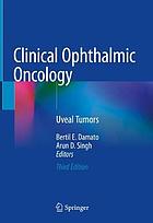 Clinical Ophthalmic Oncology : Uveal Tumors