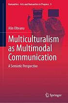 Multiculturalism as multimodal communication : a semiotic perspective