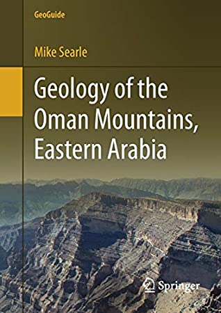 Geology of the Oman Mountains, Eastern Arabia (GeoGuide)