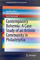 Contemporary bohemia : a case study of an artistic community in Philadelphia