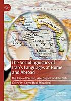 Sociolinguistics of Iran's Languages at Home and Abroad