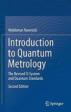 Introduction to Quantum Metrology : The Revised SI System and Quantum Standards