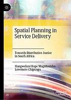 Spatial planning in service delivery towards distributive justice in South Africa