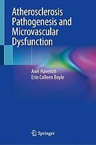 Atherosclerosis pathogenesis and microvascular dysfunction