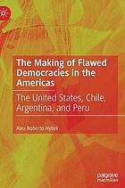 Making of Flawed Democracies in the Americas