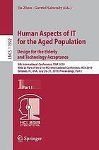 Human Aspects of It for the Aged Population. Design for the Elderly and Technology Acceptance