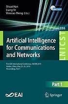 Artificial Intelligence for Communications and Networks : First EAI International Conference, AICON 2019, Harbin, China, May 25-26, 2019, Proceedings, Part II