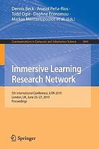 Immersive Learning Research Network : 5th International Conference, iLRN 2019, London, UK, June 23-27, 2019, proceedings