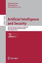 Artificial intelligence and security. 5th International Conference, ICAIS 2019, New York, NY, USA, July 26-28, 2019, proceedings. Part II