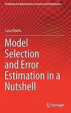 Model selection and error estimation in a nutshell