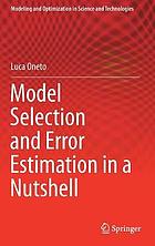 Model selection and error estimation in a nutshell