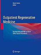 The Outpatient Regenerative Medicine