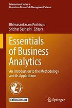 Essentials of business analytics : an introduction to the methodology and its applications
