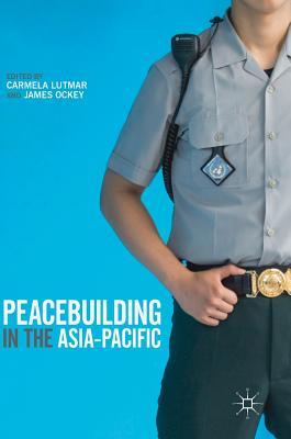 Peacebuilding in the Asia-Pacific