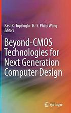 Beyond-CMOS Technologies for Next Generation Computer Design