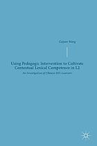 Using Pedagogic Intervention to Cultivate Contextual Lexical Competence in L2