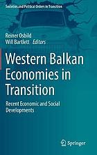 Western Balkan economies in transition recent economic and social developments