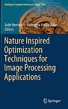 Nature inspired optimization techniques for image processing applications