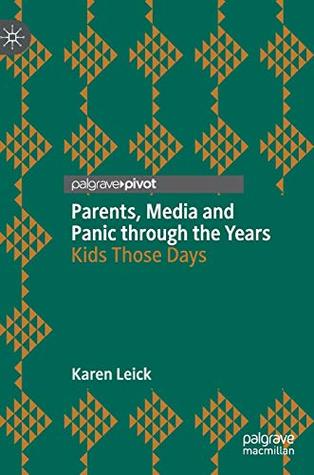 Parents, Media and Panic through the Years