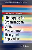 Lifelogging for Organizational Stress Measurement