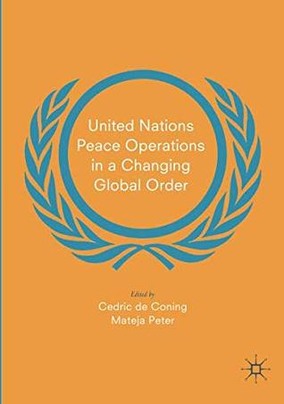 United Nations Peace Operations in a Changing Global Order