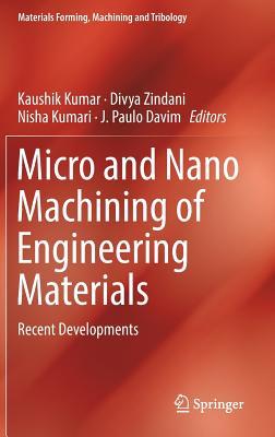 Micro and Nano Machining of Engineering Materials