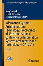 Information systems architecture and technology : proceedings of 39th International Conference on Information Systems Architecture and Technology -- ISAT 2018. Part II