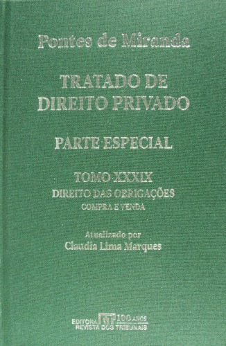 Tratado de Direito Privado, Tomo XXXIX - Direito das Obrigações: compra-e-venda. Troca. Contrato estimatório.