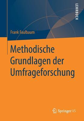 Methodische Grundlagen Der Umfrageforschung