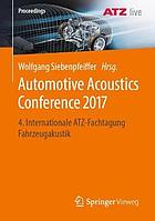 Automotive Acoustics Conference 2017 : 4. Internationale ATZ-Fachtagung Fahrzeugakustik.