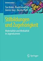 STILBILDUNGEN UND ZUGEHRIGKEIT : materialitt und medialitt in jugendszenen.