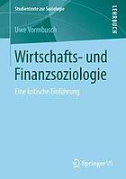 Wirtschafts- und Finanzsoziologie eine kritische Einführung