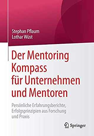 Der Mentoring Kompass F�r Unternehmen Und Mentoren