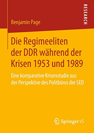 Die Regimeeliten Der Ddr Während Der Krisen 1953 Und 1989