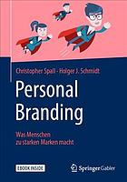 Personal branding : was Menschen zu starken Marken macht