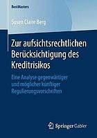 Zur Aufsichtsrechtlichen Ber�cksichtigung Des Kreditrisikos