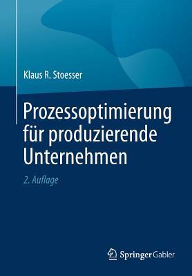 Prozessoptimierung F�r Produzierende Unternehmen