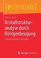 Kristallstrukturanalyse durch Röntgenbeugung Spektroskopiekurs kompakt