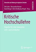 Kritische Hochschullehre Impulse für eine innovative Lehr- und Lernkultur