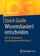 Quick Guide Wissensbasiert entscheiden wie Sie strukturierte Entscheidungen treffen können