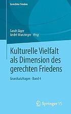 Kulturelle Vielfalt als Dimension des gerechten Friedens