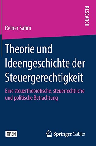 Theorie und Ideengeschichte der Steuergerechtigkeit