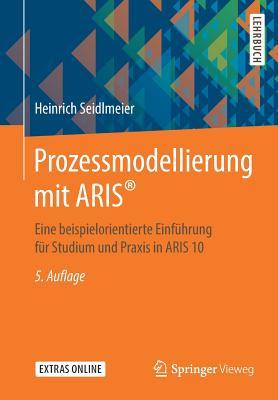 Prozessmodellierung Mit Aris(r)