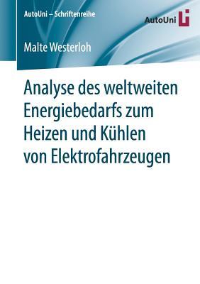 Analyse Des Weltweiten Energiebedarfs Zum Heizen Und K�hlen Von Elektrofahrzeugen