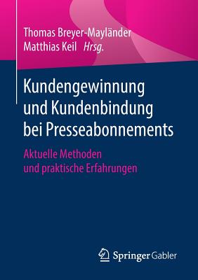 Kundengewinnung Und Kundenbindung Bei Presseabonnements