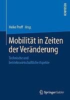 Mobilität in Zeiten der Veränderung technische und betriebswirtschaftliche Aspekte