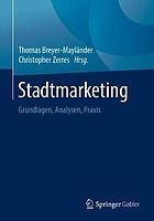 Stadtmarketing : Grundlagen, Analysen, Praxis.